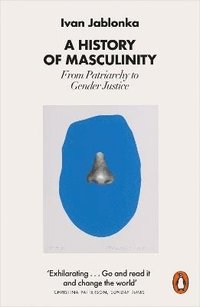 bokomslag A History of Masculinity