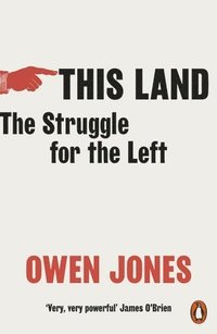 bokomslag This Land: The Struggle for the Left