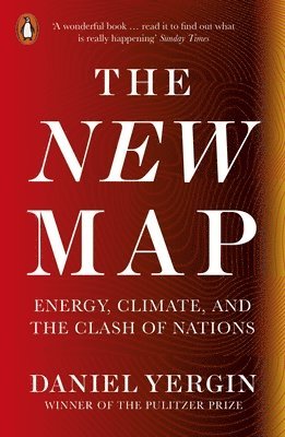 Daniel Yergin - New Map, Häftad
