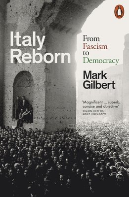 Mark Gilbert - Italy Reborn, Häftad