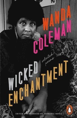 Wanda Coleman, Terrance Hayes - Wicked Enchantment, Häftad