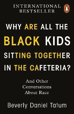 bokomslag Why Are All the Black Kids Sitting Together in the Cafeteria?