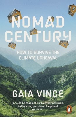 Gaia Vince - Nomad Century, Häftad