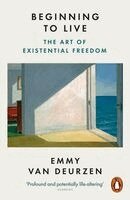 Emmy van Deurzen - Beginning to Live, Häftad