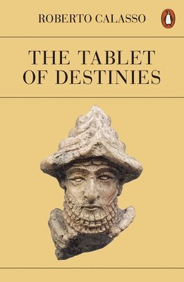 Roberto Calasso - Tablet of Destinies, Häftad