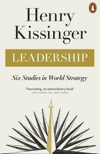 bokomslag Leadership: Six Studies in World Strategy