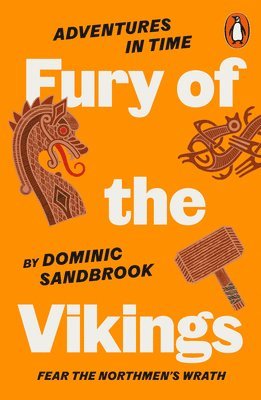 Dominic Sandbrook - Adventures in Time: Fury of The Vikings, Häftad