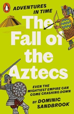 bokomslag Adventures in Time: The Fall of the Aztecs
