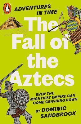 Adventures in Time: The Fall of the Aztecs 1