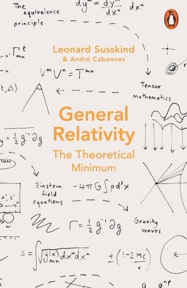 Leonard Susskind, Andre Cabannes - General Relativity, Häftad