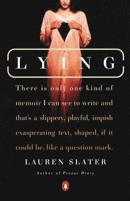 Lying: A Metaphorical Memoir 1