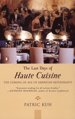 bokomslag The Last Days of Haute Cuisine