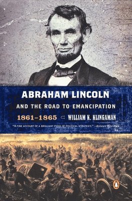 bokomslag Abraham Lincoln and the Road to Emancipation, 1861-1865