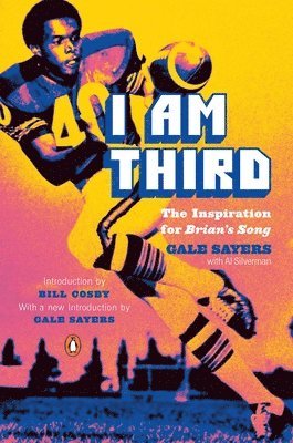 I Am Third: The Inspiration for Brian's Song: Third Edition 1