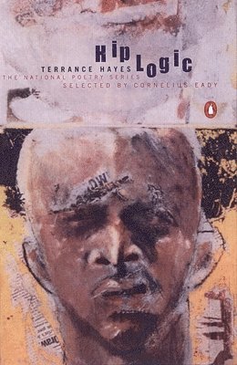 Terrance Hayes - Hip Logic, Häftad
