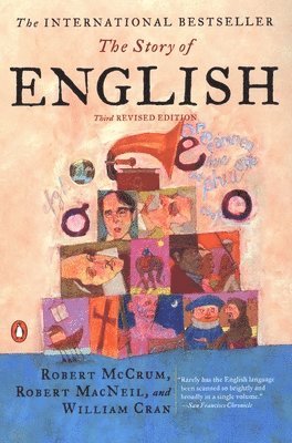 Robert McCrum, Robert MacNeil - The Story of English: Third Revised Edition, Häftad