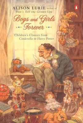 Boys and Girls Forever: Children's Classics from Cinderella to Harry Potter 1