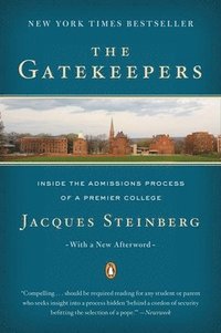 bokomslag The Gatekeepers: Inside the Admissions Process of a Premier College