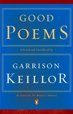 Various, Garrison Keillor - Good Poems, Häftad