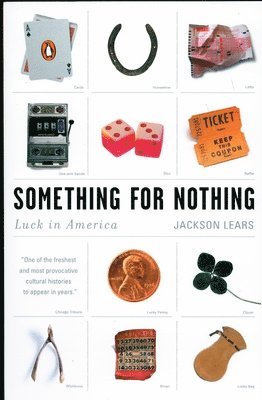 Something for Nothing: Luck in America 1