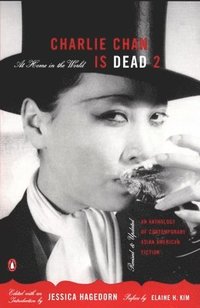 bokomslag Charlie Chan Is Dead 2: At Home in the World: An Anthology of Contemporary Asian American Fiction