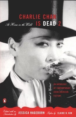 Charlie Chan Is Dead 2: At Home in the World: An Anthology of Contemporary Asian American Fiction 1