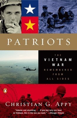 bokomslag Patriots: The Vietnam War Remembered from All Sides