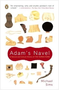 bokomslag Adam's Navel: A Natural and Cultural History of the Human Form