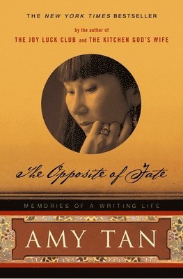 bokomslag The Opposite of Fate: Memories of a Writing Life