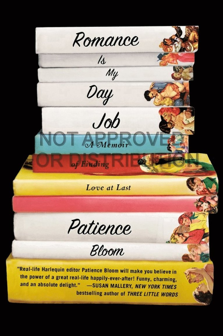 Patience Bloom - Romance Is My Day Job, Häftad