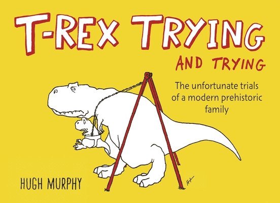 T-Rex Trying and Trying 1