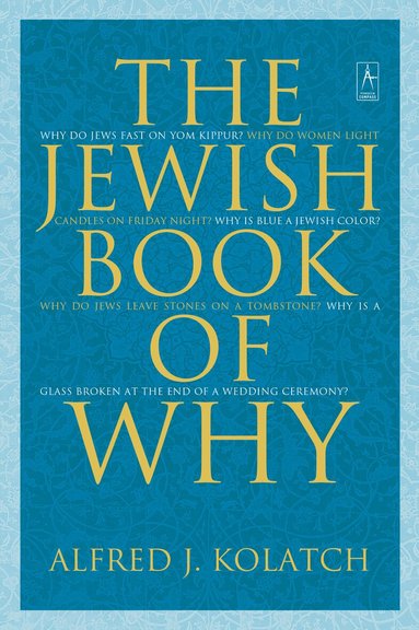 Alfred J. Kolatch - Jewish Book of Why, Häftad