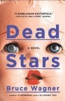 Bruce Wagner - Dead Stars, Häftad