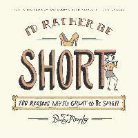 bokomslag I'd Rather Be Short