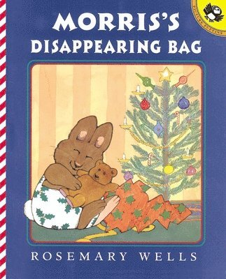 Rosemary Wells - Morris's Disappearing Bag, Häftad