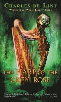 bokomslag The Harp of the Grey Rose