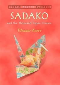 bokomslag Sadako and the Thousand Paper Cranes