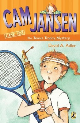 bokomslag CAM Jansen and the Tennis Trophy Mystery #23