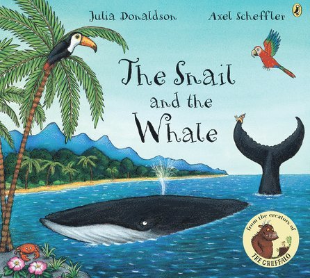 Julia Donaldson - The Snail and the Whale, Häftad