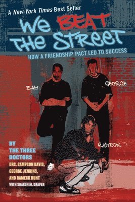 Sampson Davis, George Jenkins, Rameck Hunt, Sharon Draper - We Beat the Street, Häftad