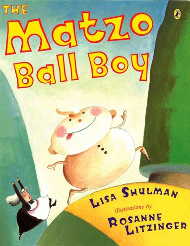 Lisa Shulman - Matzo Ball Boy, Häftad