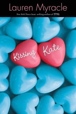 Lauren Myracle - Kissing Kate, Häftad