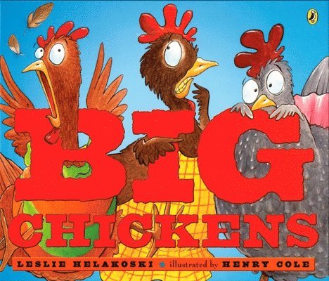 Big Chickens
