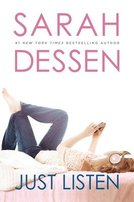 Sarah Dessen - Just Listen, Häftad
