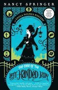 bokomslag Enola Holmes: The Case of the Left-Handed Lady: An Enola Holmes Mystery