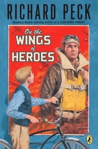 bokomslag On the Wings of Heroes