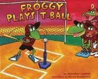 bokomslag Froggy Plays T-Ball