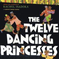 bokomslag The Twelve Dancing Princesses