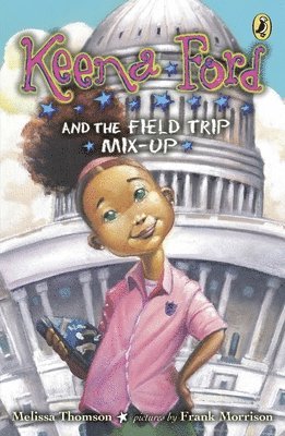 Keena Ford and the Field Trip Mix-Up 1