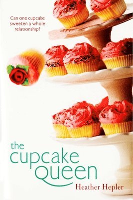 Heather Hepler - The Cupcake Queen, Häftad